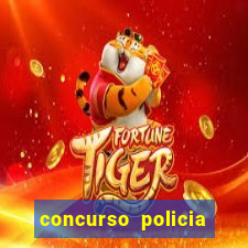 concurso policia civil bahia